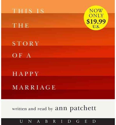 Cover for Ann Patchett · This is the Story of a Happy Marriage Low Price CD (Lydbog (CD)) [Unabridged edition] (2014)