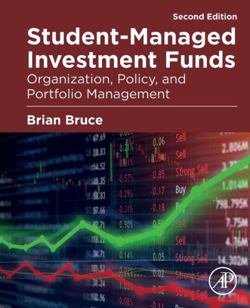 Cover for Brian Bruce · Student-Managed Investment Funds: Organization, Policy, and Portfolio Management (Paperback Book) (2020)