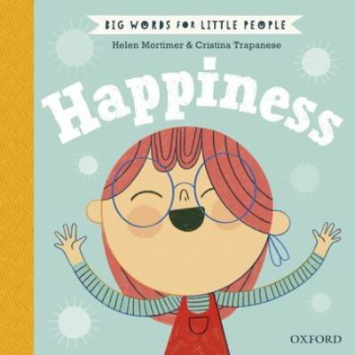 Cover for Helen Mortimer · Big Words for Little People Happiness (Innbunden bok) (2021)