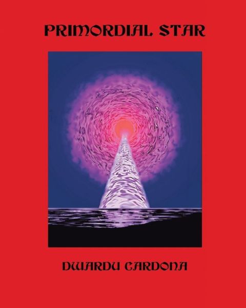 Cover for Dwardu Cardona · Primordial Star (Paperback Bog) (2019)