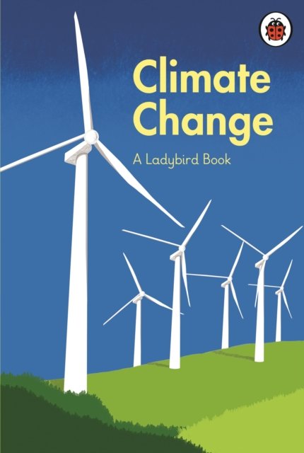Cover for HRH The Prince of Wales · A Ladybird Book: Climate Change - A Ladybird Book (Innbunden bok) (2023)