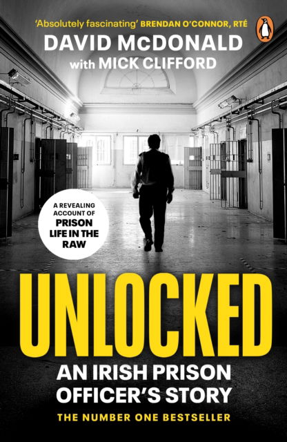 Cover for David McDonald · Unlocked: An Irish Prison Officer’s Story (Paperback Book) (2023)