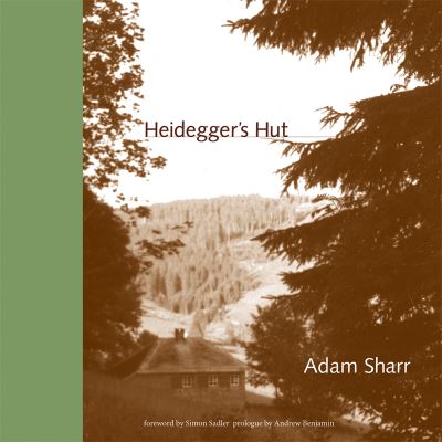 Cover for Sharr, Adam (Newcastle University) · Heidegger's Hut - Heidegger's Hut (Paperback Book) (2017)