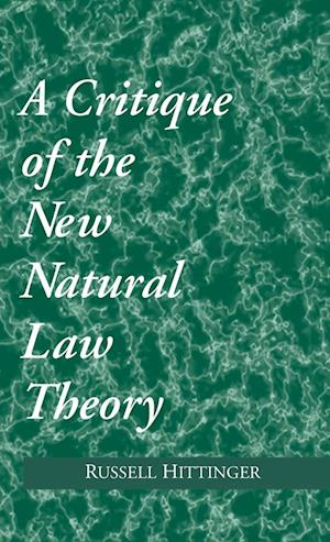 Cover for Russell Hittinger · Critique of the New Natural Law Theory - Revisions: A Series of Books on Ethics (Hardcover Book) (1988)
