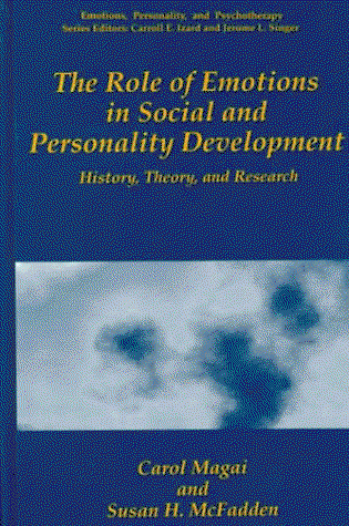 Cover for Carol Magai · The Role of Emotions in Social and Personality Development: History, Theory, and Research - Emotions, Personality, and Psychotherapy (Hardcover Book) [1995 edition] (1995)