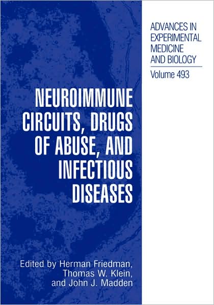 Cover for Thomas W Klein · Neuroimmune Circuits, Drugs of Abuse, and Infectious Diseases - Advances in Experimental Medicine and Biology (Hardcover Book) [2001 edition] (2001)