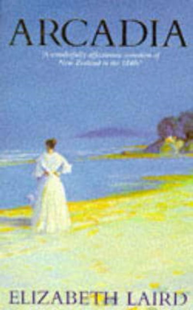 Arcadia - Elizabeth Laird - Books - Pan Macmillan - 9780330319669 - December 4, 1992