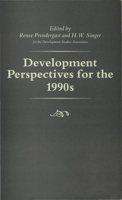 H.W. Singer · Development Perspectives for the 1990s (Hardcover Book) (1991)