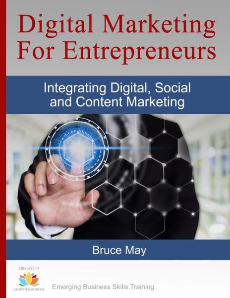 Cover for Bruce May · Digital Marketing for Entrepreneurs (Book) (2019)