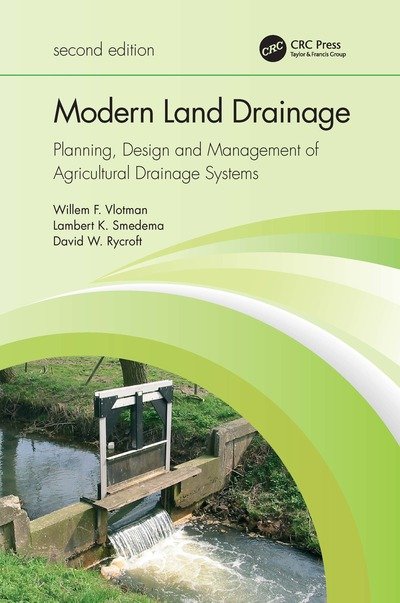 Cover for Vlotman, Willem (Consultant, SKM, Tatura, Australia) · Modern Land Drainage: Planning, Design and Management of Agricultural Drainage Systems (Gebundenes Buch) (2020)