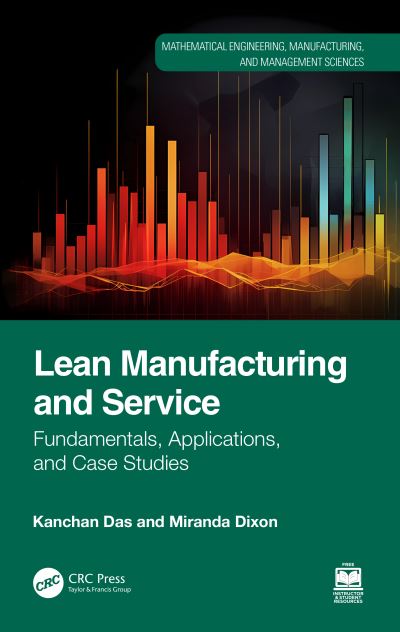 Cover for Das, Kanchan (East Carolina University) · Lean Manufacturing and Service: Fundamentals, Applications, and Case Studies - Mathematical Engineering, Manufacturing, and Management Sciences (Hardcover Book) (2024)