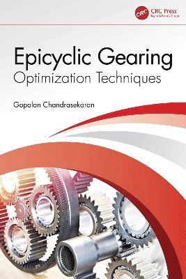 Cover for Gopalan Chandrasekaran · Epicyclic Gearing: Optimization Techniques (Hardcover Book) (2025)