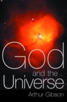 Cover for Arthur Gibson · God and the Universe (Gebundenes Buch) (2000)