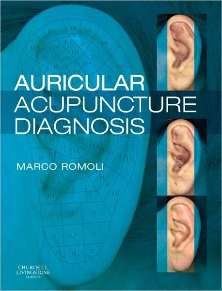 Cover for Romoli, Marco (General Practitioner, Prato, Italy.) · Auricular Acupuncture Diagnosis (Hardcover bog) (2009)