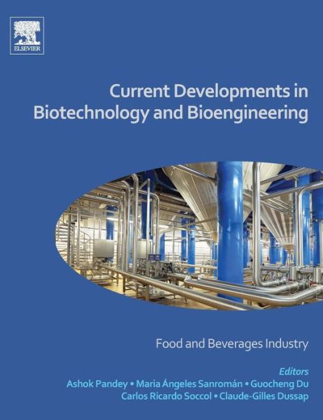 Cover for Ashok Pandey · Current Developments in Biotechnology and Bioengineering: Food and Beverages Industry (Hardcover Book) (2016)