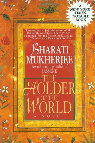 Cover for Bharati Mukherjee · The Holder of the World (Pocketbok) [Reprint edition] (1994)