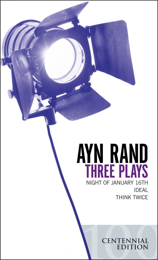 Cover for Ayn Rand · Three Plays: Night of January 16th, Ideal, Think Twice (Paperback Book) (2005)