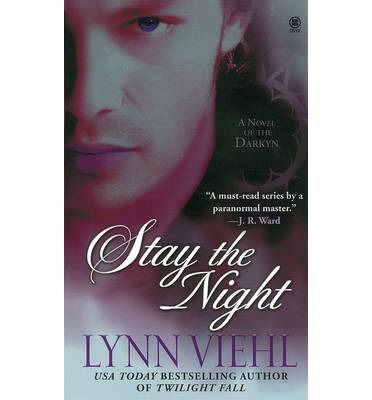 Cover for Lynn Viehl · Stay the Night: a Novel of the Darkyn (Paperback Book) (2009)