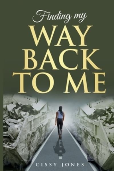 Cover for Cissy Jones · Finding My Way Back to Me (Paperback Book) (2021)