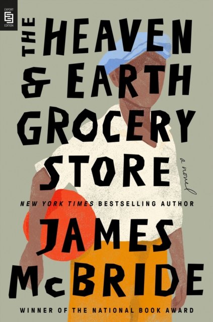 The Heaven & Earth Grocery Store: A Novel - James McBride - Livros - Penguin Putnam Inc - 9780593714669 - 8 de agosto de 2023