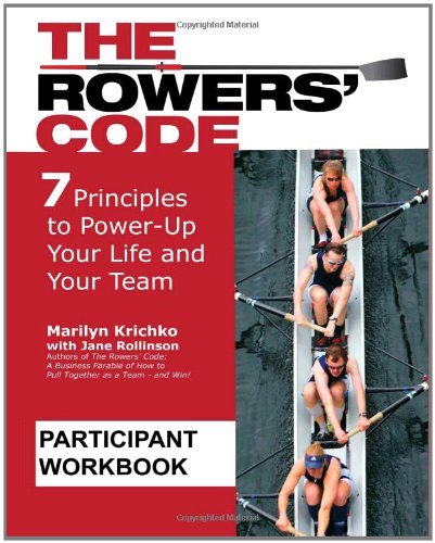 Cover for Marilyn Krichko · The Rowers' Code Participant Workbook: 7 Principles to Power-up Your Life and Your Team (Paperback Book) (2011)
