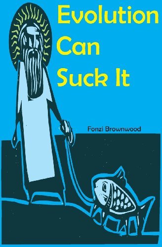 Cover for Fonzi Brownwood · Evolution Can Suck It (Pocketbok) (2014)