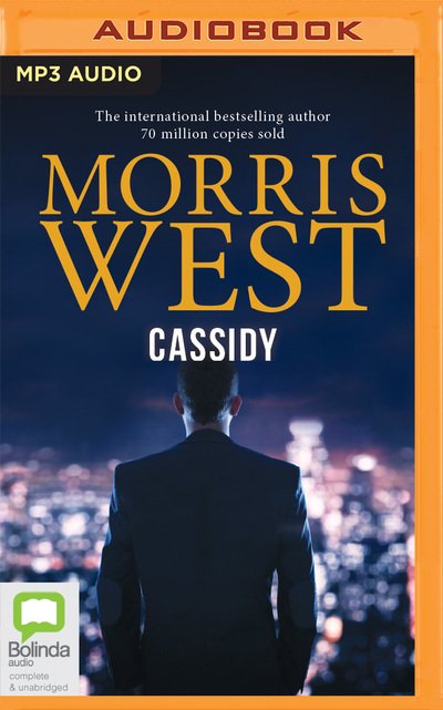 Cassidy - Morris West - Musikk - Bolinda Audio - 9780655650669 - 5. mai 2020