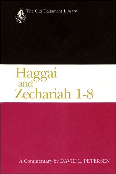 Cover for David L. Petersen · Haggai and Zechariah 1-8: a Commentary (Paperback Book) (1984)