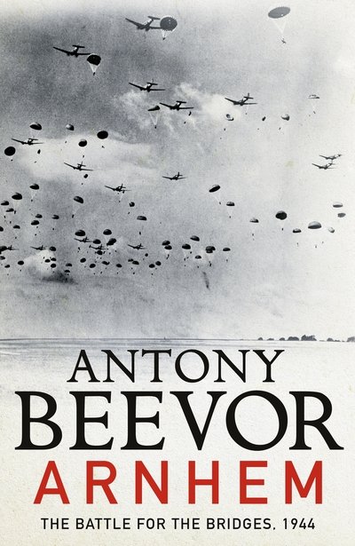 Cover for Antony Beevor · Arnhem (Innbunden bok) (2018)