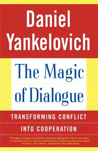 Cover for Daniel Yankelovich · The Magic of Dialogue: Transforming Conflict into Cooperation (Paperback Book) [Reprint edition] (2001)