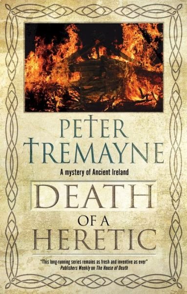 Cover for Peter Tremayne · Death of a Heretic (Inbunden Bok) (2022)