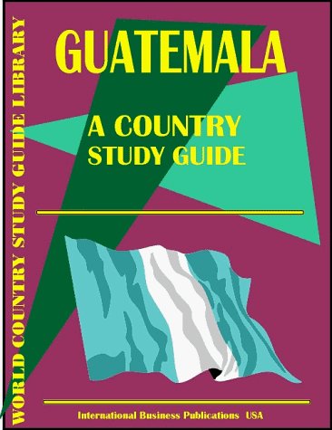 Cover for USA International Business Publications · Guatemala Country Study Guide (World Country Study Guide (Paperback Book) [1st edition] (2009)
