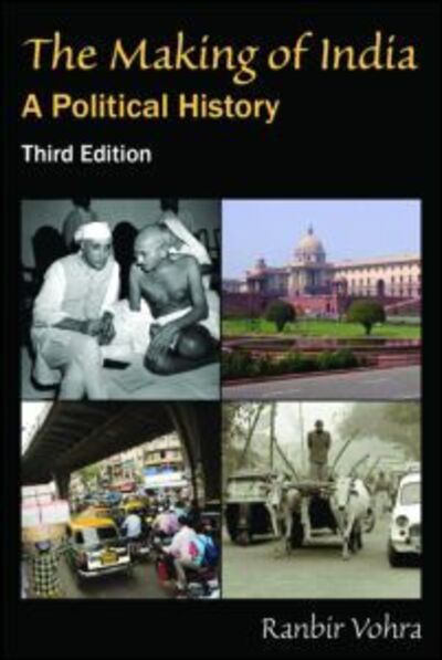 Cover for Ranbir Vohra · The Making of India: A Political History (Hardcover Book) (2013)