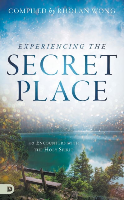 Cover for Rholan Wong · Experiencing the Secret Place (Paperback Book) (2020)