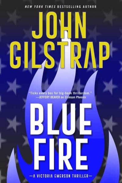 Cover for John Gilstrap · Blue Fire - A Victoria Emerson Thriller (#2) (Paperback Book) (2022)