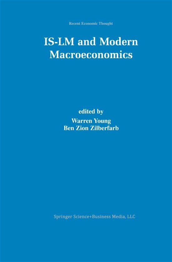 Cover for Benzion Zilberfarb · IS-LM and Modern Macroeconomics - Recent Economic Thought (Paperback Book) [2000 edition] (2001)