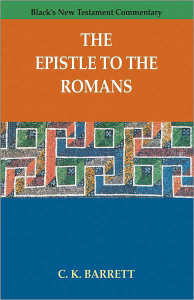 The Epistle to the Romans (Black's New Testament Commentary) - C. K. Barrett - Books - Baker Academic - 9780801039669 - April 5, 2012