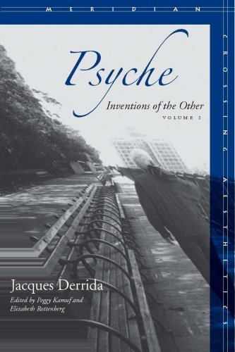 Psyche: Inventions of the Other, Volume II - Meridian: Crossing Aesthetics - Jacques Derrida - Bøger - Stanford University Press - 9780804757669 - 26. februar 2008