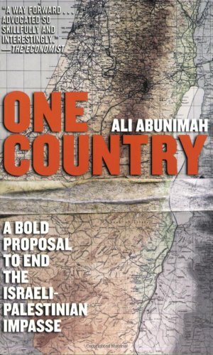 Cover for Ali Abunimah · One Country: A Bold Proposal to End the Israeli-Palestinian Impasse (Paperback Bog) [1st edition] (2000)