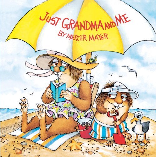 Cover for Mercer Mayer · Just Grandma and Me (Turtleback School &amp; Library Binding Edition) (Little Critter) (Hardcover Book) [Turtleback School &amp; Library Binding edition] (2001)