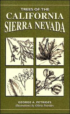 Cover for George A. Petrides · Trees of the California Sierra Nevada (Paperback Book) (2005)