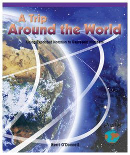 A Trip Around the World: Using Expanded Notation to Represent Numbers (Powermath) - Kerri O'donnell - Książki - PowerKids Press - 9780823989669 - 16 sierpnia 2003