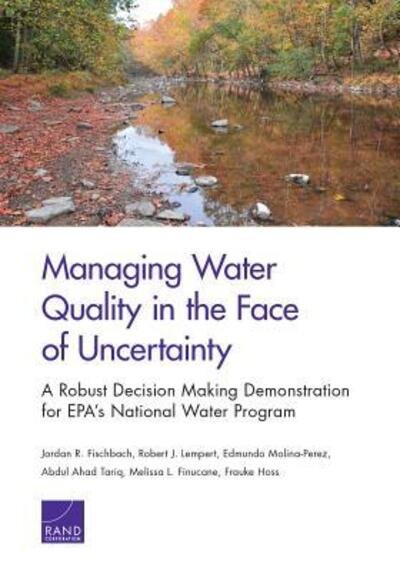 Cover for Jordan R. Fischbach · Managing Water Quality in the Face of Uncertainty: A Robust Decision Making Demonstration for Epa's National Water Program (Taschenbuch) (2015)