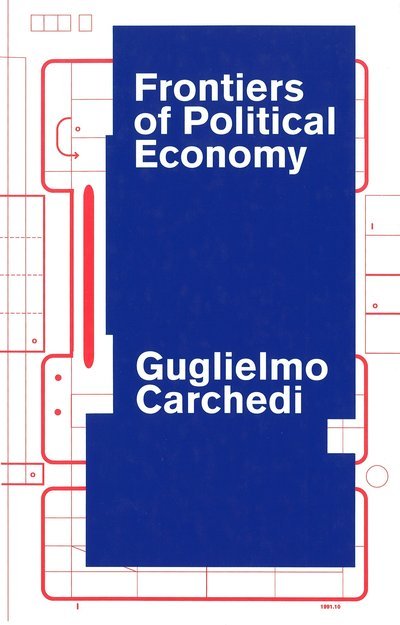 Cover for Guglielmo Carchedi · Frontiers of Political Economy (Paperback Bog) (1992)