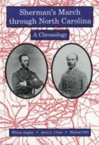 Cover for Wilson Angley · Sherman's March through North Carolina: A Chronology (Paperback Book) (1995)