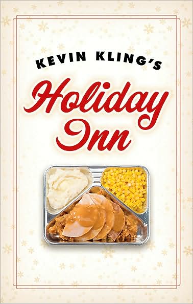 Cover for Kevin Kling · Kevin Kling's Holiday Inn (Hardcover Book) (2009)