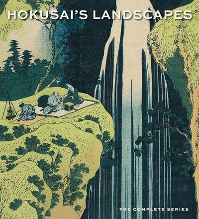 Cover for Sarah E. Thompson · Hokusai’s Landscapes: The Complete Series (Gebundenes Buch) (2019)
