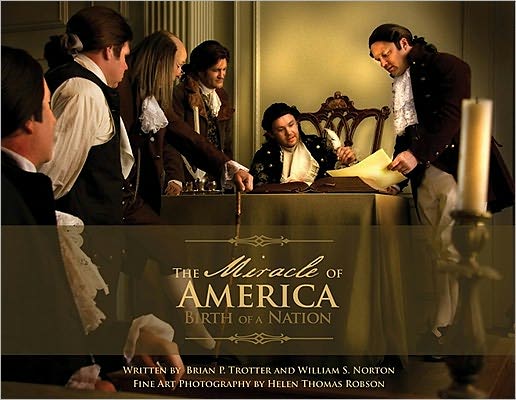 Cover for William S. Norton · The Miracle of America - Birth of a Nation (Hardcover Book) [First edition] (2010)