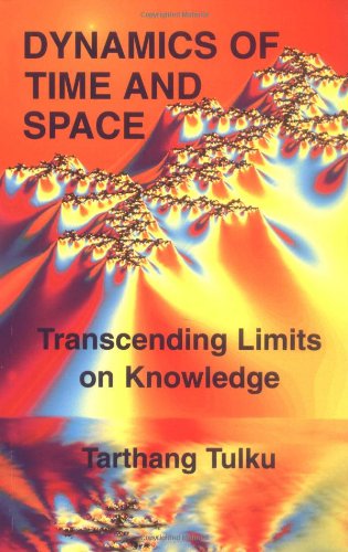 Cover for Tarthang Tulku · Dynamics of Time &amp; Space: Transcending Limits on Knowledge (Time, Space, and Knowledge Series) (Paperback Book) [First Printing edition] (1994)