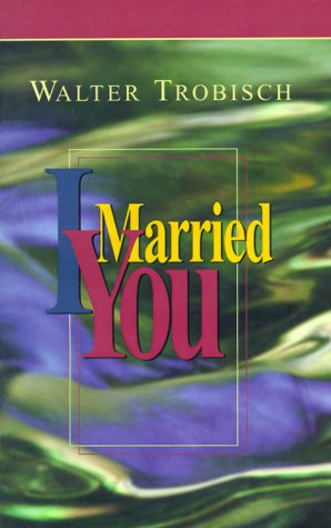 Walter Trobisch · I Married You (Taschenbuch) (1971)